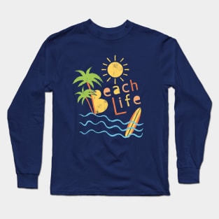 Beach Life. Typography design Long Sleeve T-Shirt